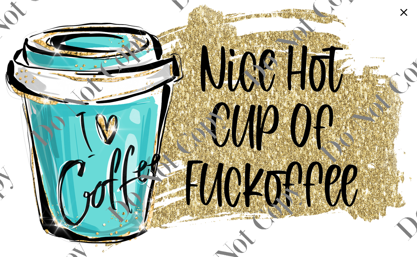 16oz UV Wrap - Hot Cup Of F*Coffee