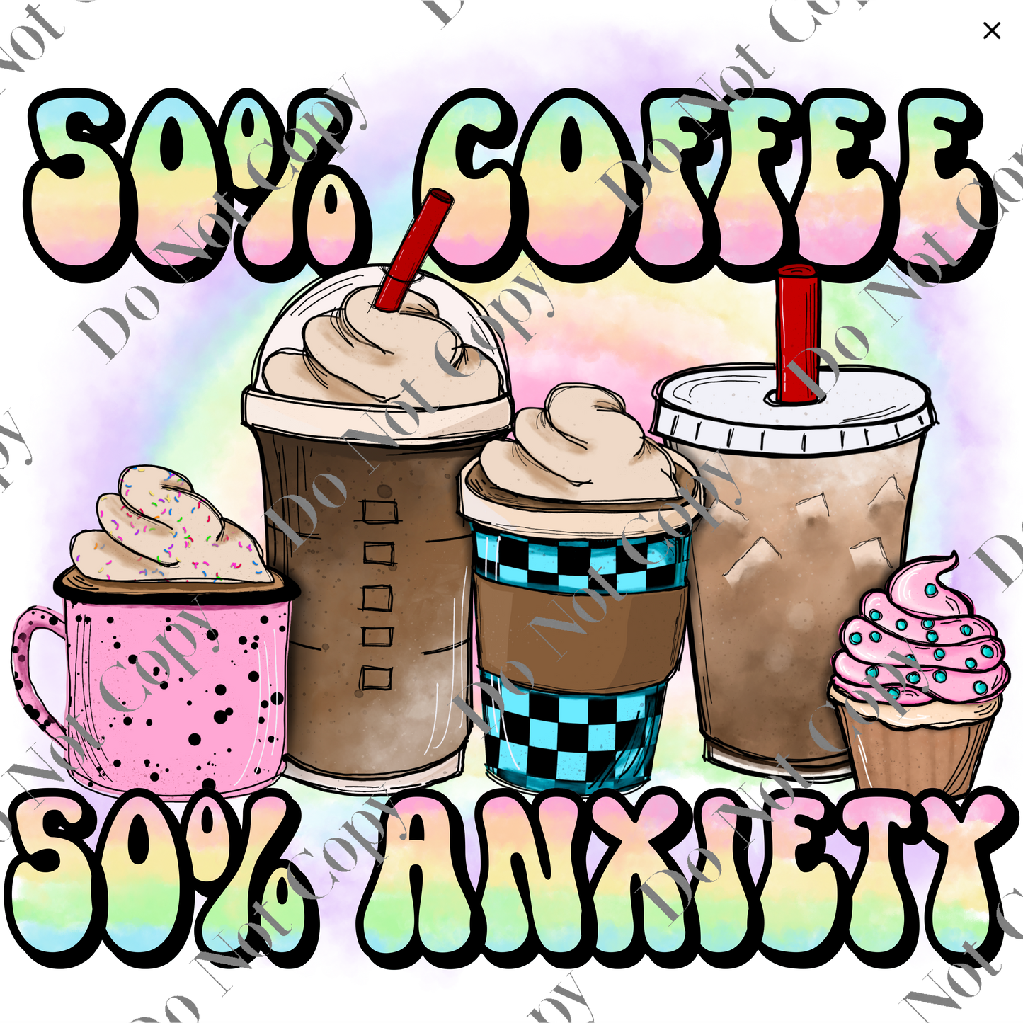 UV DTF Decal - 50% Coffee 50% Anxiety